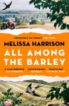 Melissa Harrison - All Among the Barley