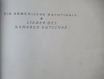 Bethge, Hans - Die Armenische Nachtigall. Lieder des Nahabed Kutschak Bethge, Hans - Die Armenische Nachtigall. Lieder des Nahabed Kutschak