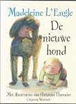 L'Engle, Madeleine met illustraties in kleur van Christine Davenier - De nieuwe hond / Oorspronkelijke titel: The other dog / Vertaling: Tjalling Bos