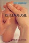 Byers, D.C. - Reflexologie / de originele Ingham methode : inclusief handreflexzonetherapie