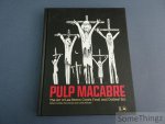Mike Hunchback and CalebBraaten (eds.). - Pulp Macabre. The Art of Lee Brown Coye's Final and Darkest Era.
