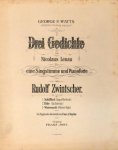 Zwintscher, Rudolf: - Drei Gedichte von Nicolaus Lenau für eine Singstimme und Pianoforte