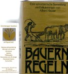 Hauser, Albert - Bauernregeln. Eine schweizerische Sammlung mit Erläuterungen von Albert Hauser.
