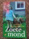 Rosenboom, Thomas - Zoete mond