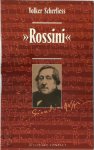 Volker Scherliess, Dik Linthout - Gioacchino Rossini