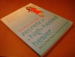 Woodall, Ann Marie - Secrets of a high-heeled healer, How to Find Purpose, Passion and Adventure