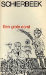 Schierbeek, Bert - Een grote dorst