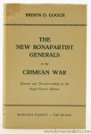 Gooch, Brison D. - The New Bonapartist Generals in the Crimean War. Distrust and Decision-making in the Anglo-French Alliance.