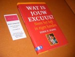 Foppe, John P. - Wat is jouw Excuus? [Gesigneerd]. Neem het heft in eigen handen.