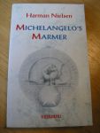 Nielsen, Harman - Michelangelo's marmer