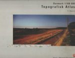  - Danmark 1:100 000. Topografisk Atlas 4. udgave.