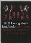 James Hall, Theo Veenhof (vertaling) - Hall's iconografisch handboek. Onderwerpen, symbolen en motieven in de beeldende kunst.
