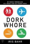 Bahr, Iris - Dork Whore