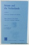 Bromley, J. S. / E. H. Kossmann (eds.). - Britain and the Netherlands. Volume IV : Metropolis, Dominion and Province. Papers delivered to the fourth anglo-dutch historical conference.