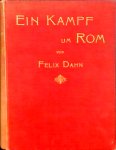 Dahn, Felix - Ein Kampf um Rom, historischer Roman