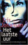 Iris Johansen - LAATSTE UUR