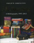 ERRINGTON, Philip - J.K. Rowling. A Bibliography 1997-2013.