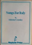 Crowley, Aleister - SONGS FOR ITALY.