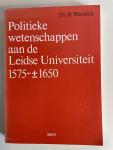 Wansink, dr. H - Politieke wetenschappen aan de Leidse Universiteit 1575 - ±1650.