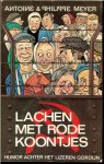 Meyer Antoine & Philippe .. Vertaling Carla Berkhout met Omslagontwerp van Eppo Doeve - Lachen met rode koontjes .. humor achter het ijzeren gordijn