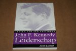 John Barnes - John F. Kennedy over leiderschap -- Lessen van een president