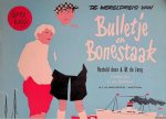 Jong, A.M. de & George van Raemdonck - De wereldreis van Bulletje en Bonestaak, eerste boekje
