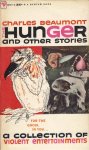 Beaumont, Charles - Hunger and other stories