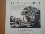 Fouquet - Atlas van Fouquet - 103 afbeeldingen van de wyd-vermaarde koopstad Amsterdam Alle naar het leeven getekend Alle naar het leeven Getekend
