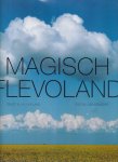 Hofland, H.J.A. & Ger Dekkers - Magisch Flevoland