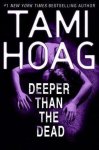 Tami Hoag - Deeper Than the Dead