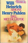 Heinrich, Willi  -  Pahlen, Henry - Simone  -  Spel met de liefde