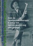 TERLOUW, THOMAS J.A. - Over de 'manipulatietherapie' is zeker het laatste woord nog niet gezegd - inleiding tot de geschiedenis van de manuele therapie in Nederland