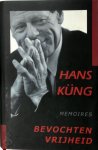 Hans Kung - Bevochten vrijheid memoires