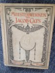 Cats, Jacob - Meesterwerken van Jacob Cats