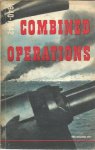 WORLD WAR II - Combined Operations 1940-1942 - prepared for the combined operations command by the Ministry of Information.