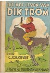 Kieviet, C. Joh. en Braakensiek, Joh. (illustraties) - Uit het leven van Dik Trom