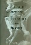 Campmany, Jaime - EL PECADO DE LOS DIOSES