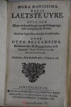 Belcampius, Otto - Hora Novissima, dat is Laetste Uyre. Ofte een Klare verhandelingh van de Scheppinge, ende ondergangh des Werelts. Zijnde een Oogen-salve, om te sien de laetste tijden.