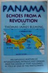 Bleming Thomas James - Panama Echoes from a Revolution An explosive mixture of international cover-up that followed as told by one of the participants