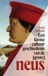 Caro Verbeek - Een kleine cultuurgeschiedenis van de (grote) neus