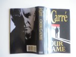 Carre, John le - Our game
