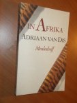Dis, Adriaan van - In afrika