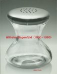 WAGENFELD -  Manske, B.: - Wilhelm Wagenfeld 1900 bis 1990.