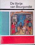 Gilissen, Leon - e.a. - De librije van Bourgondië. En enkele recente aanwinsten van de Koninklijke Bibliotheek Albert I. Vijftig miniaturen