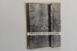 Feldman, Lew David. - One hundred and sixteen books printed on vellum. - Illustrating the history of fine printing from the Fifteenth Century to the Mid-Twentieth Century.