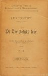 TOLSTOI, L.N. - De christelijke leer. Uit het Engelsch in de Hollandsche taal overgezet door P.H.