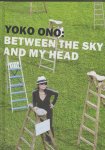 Kellein, Thomas - Yoko Ono / Between the Sky and My Head