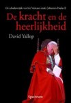 YALLOP, David - De kracht en de heerlijkheid