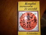 Schreiber - Kooplui veroveren de wereld