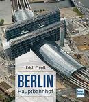 Preuß, Erich - Preuß, E: Berlin Hauptbahnhof